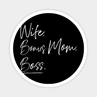 Wife bonus mom boss Magnet